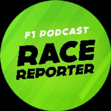 RaceReporter - F1 Podcast